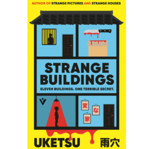 Strange Buildings By Uketsu , Jim Rion  (Translator)