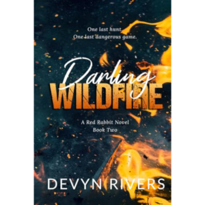 Darling Wildfire By Devyn Rivers