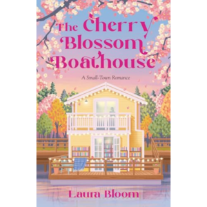 The Cherry Blossom Boathouse By Laura Bloom