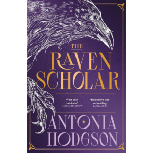The Raven Scholar By Antonia Hodgson