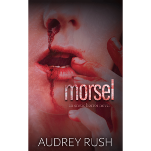 Morsel By Audrey Rush