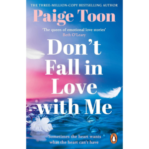 Don't Fall in Love With Me By Paige Toon