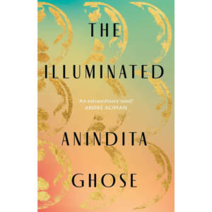 The Illuminated By Anindita Ghose