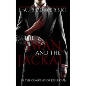 The Swan & the Jackal By J.A. Redmerski