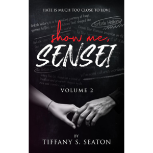 Show Me, Sensei By Tiffany S. Seaton