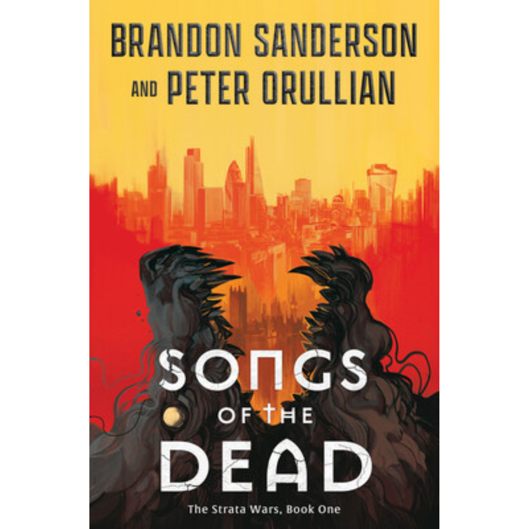 Songs of the Dead By Brandon Sanderson , Peter Orullian