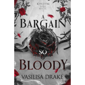 A Magic So Deadly By Vasilisa Drake