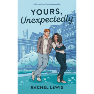 Yours Unexpectedly By Rachel Lewis
