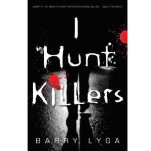 I Hunt Killers By Barry Lyga