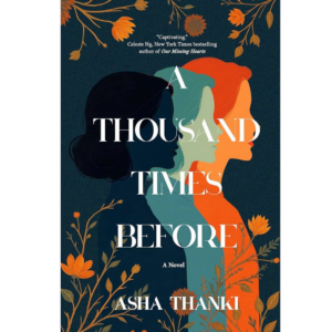 A Thousand Times Before By Asha Thanki