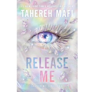 Release Me By Tahereh Mafi
