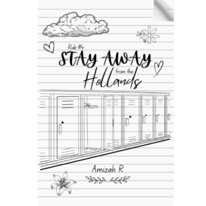 Stay Away From The Hollands By Amizah R