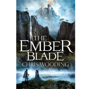 The Ember Blade By Chris Wooding