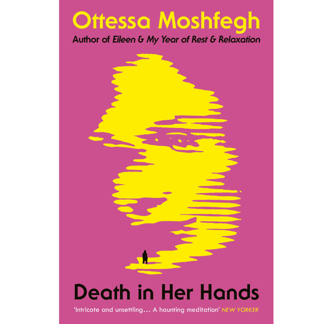 Death in Her Hands By Ottessa Moshfegh