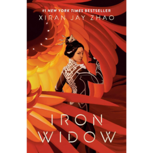 Iron Widow By Xiran Jay Zhao