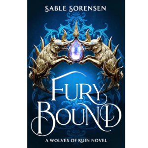 Fury Bound By Sable Sorensen