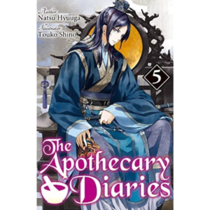 The Apothecary Diaries (Light Novel): Volume 5 By Natsu Hyuuga