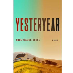 esteryear By Caro Claire Burke